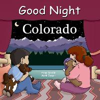 Book Cover for Good Night Colorado by Adam Gamble, Bill Mackey