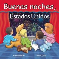 Book Cover for Buenas Noches, Estados Unidos by Adam Gamble