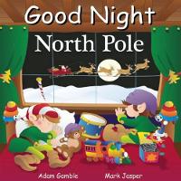 Book Cover for Good Night North Pole by Adam Gamble