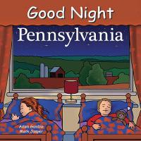 Book Cover for Good Night Pennsylvania by Adam Gamble, Mark Jasper