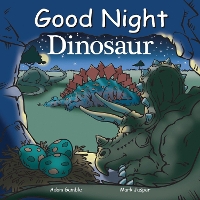 Book Cover for Good Night Dinosaur by Mark Jasper, Adam Gamble