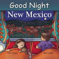 Book Cover for Good Night New Mexico by Adam Gamble, Mark Jasper