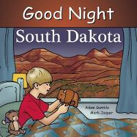 Book Cover for Good Night South Dakota by Adam Gamble, Mark Jasper, Ruth Palmer