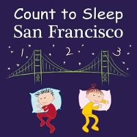 Book Cover for Count To Sleep San Francisco by Adam Gamble, Mark Jasper