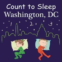 Book Cover for Count to Sleep Washington, DC by Adam Gamble, Mark Jasper