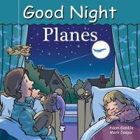 Book Cover for Good Night Planes by Adam Gamble, Mark Jasper