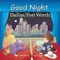 Book Cover for Good Night Dallas/Fort Worth by Adam Gamble, Mark Jasper