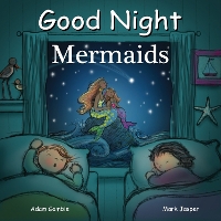 Book Cover for Good Night Mermaids by Adam Gamble, Mark Jasper