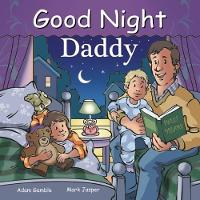 Book Cover for Good Night Daddy by Adam Gamble, Mark Jasper