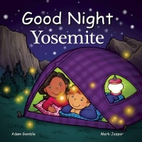 Book Cover for Good Night Yosemite by Adam Gamble, Mark Jasper