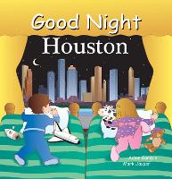 Book Cover for Good Night Houston by Adam Gamble, Mark Jasper