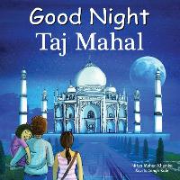 Book Cover for Good Night Taj Mahal by Nitya Mohan Khemka, Kavita Singh Kale