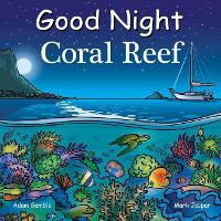 Book Cover for Good Night Coral Reef by Adam Gamble, Mark Jasper