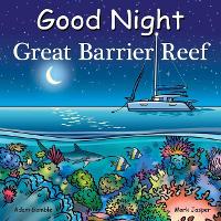 Book Cover for Good Night Great Barrier Reef by Adam Gamble, Mark Jasper