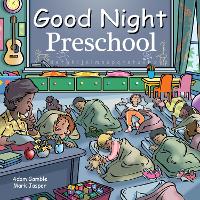 Book Cover for Good Night Preschool by Adam Gamble, Mark Jasper