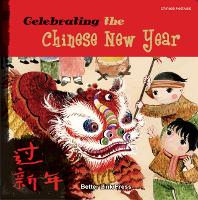 Book Cover for Celebrating the Chinese New Year by Sanmu Tang