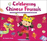 Book Cover for Celebrating Chinese Festivals by Sanmu Tang