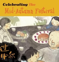 Book Cover for Celebrating the Mid-Autumn Festival by Sanmu Tang