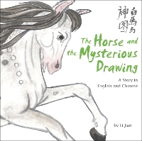 Book Cover for The Horse and the Mysterious Drawing by Li Jian