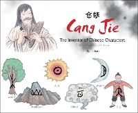 Book Cover for Cang Jie, The Inventor of Chinese Characters by Li Jian