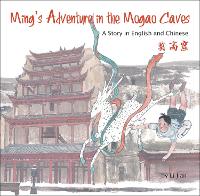 Book Cover for Ming's Adventure in the Mogao Caves by Li Jian