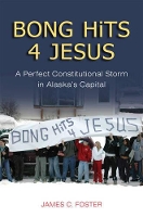 Book Cover for Bong Hits 4 Jesus by James C. Foster