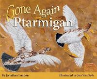 Book Cover for Gone Again Ptarmigan by Jonathan London