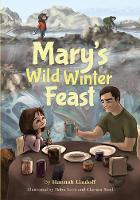 Book Cover for Mary's Wild Winter Feast by Hannah Lindoff