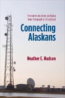 Book Cover for Connecting Alaskans by Heather E Hudson