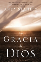 Book Cover for La gracia de Dios by Andy Stanley