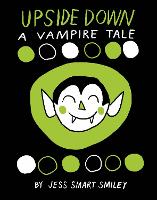 Book Cover for Upside Down: A Vampire Tale by Jess Smart Smiley