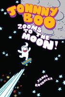 Book Cover for Johnny Boo Zooms to the Moon (Johnny Boo Book 6) by James Kochalka