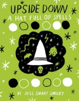 Book Cover for Upside Down (Book Two): A Hat Full of Spells by Jess Smart Smiley