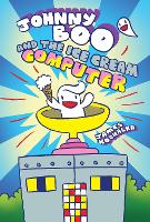 Book Cover for Johnny Boo and the Ice Cream Computer (Johnny Boo Book 8) by James Kochalka