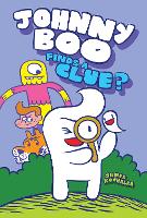 Book Cover for Johnny Boo Finds a Clue by James Kochalka