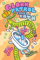 Book Cover for Glork Patrol (Book Two): Glork Patrol Takes a Bath! by James Kochalka