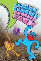 Book Cover for Dragon Puncher Book 3: Dragon Puncher Punches Back by James Kochalka