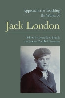 Book Cover for Approaches to Teaching the Works of Jack London by Kenneth K. Brandt