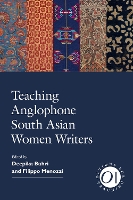 Book Cover for Teaching Anglophone South Asian Women Writers by Deepika Bahri