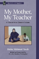 Book Cover for My Mother, My Teacher by Bahia Mahmud Awah