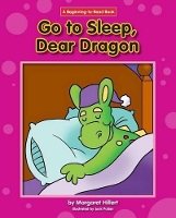 Book Cover for Go to Sleep, Dear Dragon by Margaret Hillert