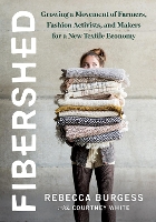 Book Cover for Fibershed  by Rebecca Burgess, Courtney White