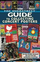 Book Cover for The Overstreet Guide to Collecting Concert Posters by Amanda Sheriff