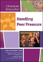 Book Cover for Handling Peer Pressure by Kate Stevenson Clark