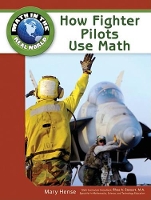 Book Cover for How Fighter Pilots Use Math by Mary Hense, Rhea A. Stewart