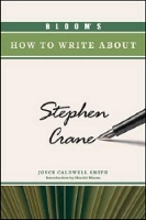 Book Cover for Bloom's How to Write about Stephen Crane by Harold Bloom