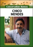 Book Cover for Chico Mendes by Alexa Gordon Murphy