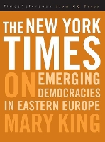 Book Cover for The New York Times on Emerging Democraciesin Eastern Europe by Mary King