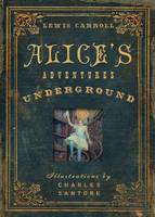 Book Cover for Alice's Adventures Underground by Lewis Carroll