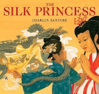 Book Cover for The Silk Princess by Charles Santore